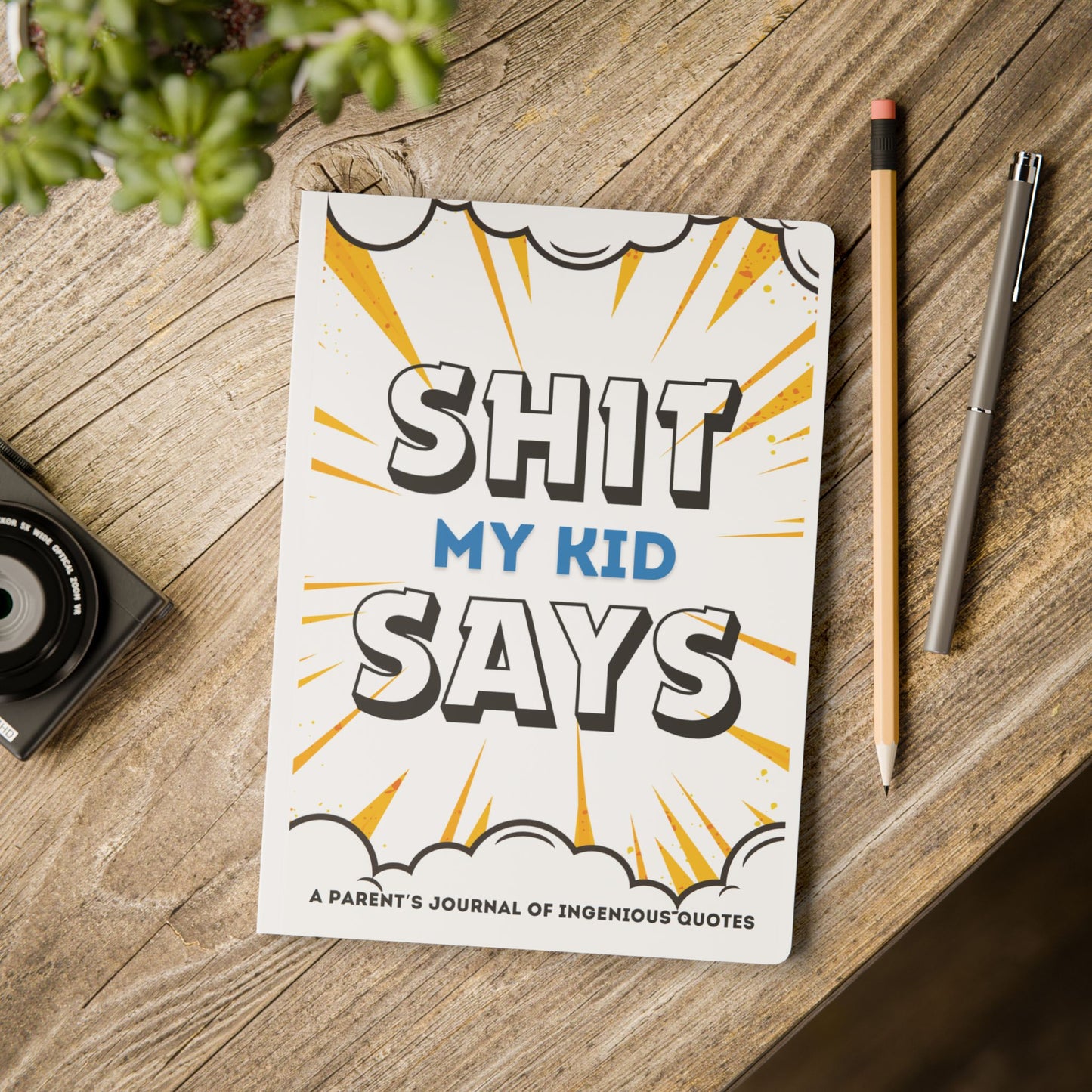 Funny Softcover Journal for Parents - "Shit My Kid Says"