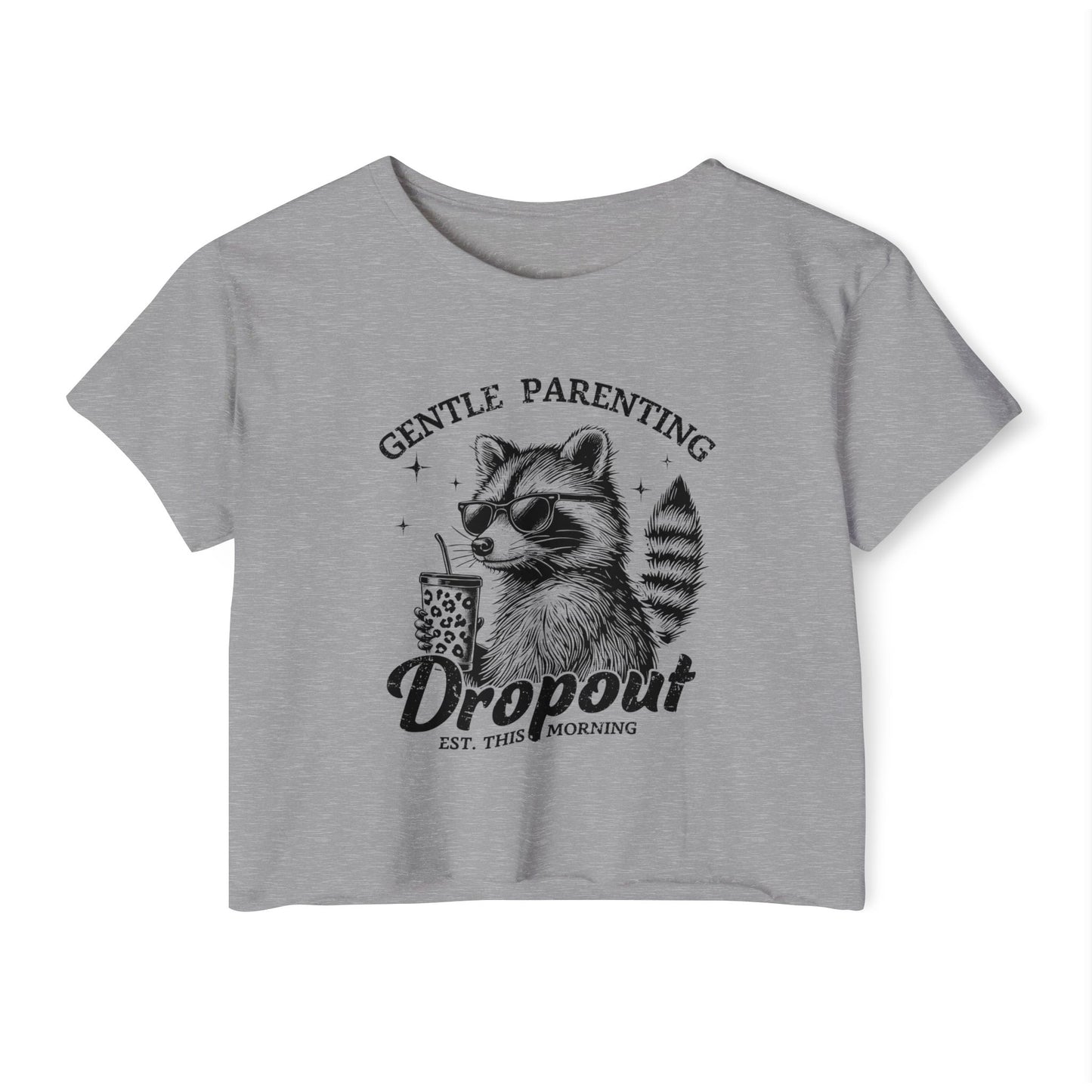 Gentle Parenting Dropout Crop Top - Fun and Stylish Women's Festival Tee