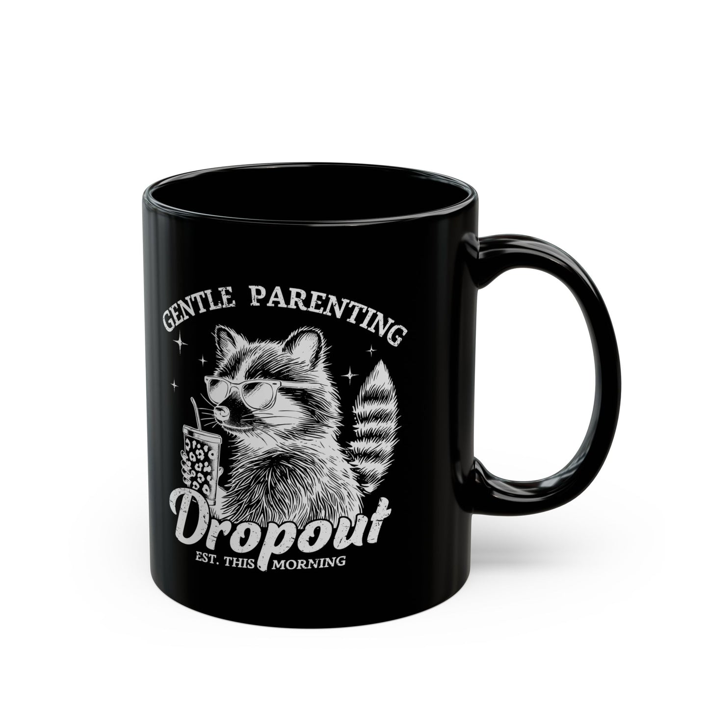 Gentle Parenting Dropout Mug - Funny Raccoon Design | Perfect Gift for Parents