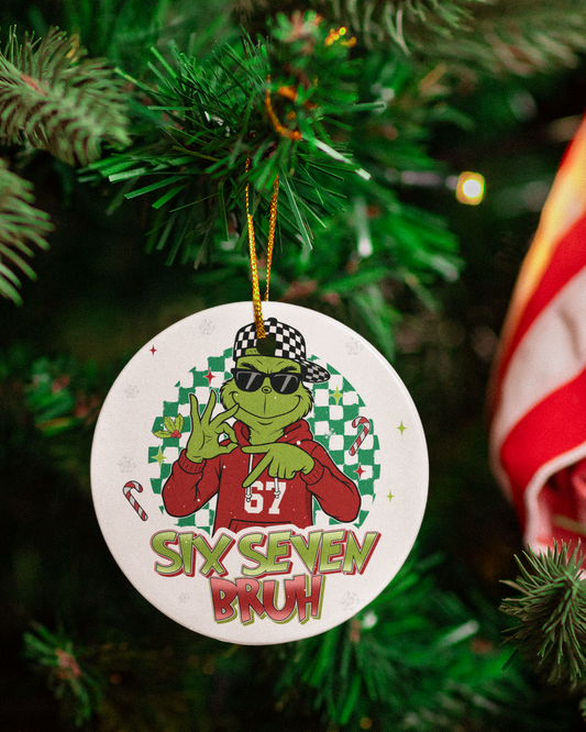 Grinch Bruh 6 7 Ornament